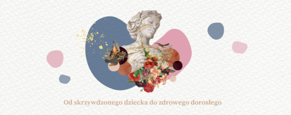 Od skrzywdzonego dziecka do zdrowego dorosłego - pakiet BASIC